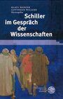 Buchcover Schiller im Gespräch der Wissenschaften