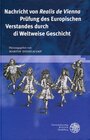 Buchcover Nachricht von 'Realis de Vienna' Prüfung des Europischen Verstandes durch di Weltweise Geschicht