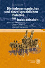 Buchcover Die indogermanischen und einzelsprachlichen Palatale im Indoiranischen / Neurekonstruktion, Nuristan-Sprachen, Genese de