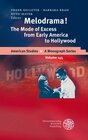 Buchcover Melodrama! The Mode of Excess from Early America to Hollywood
