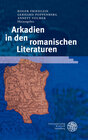 Buchcover Arkadien in den romanischen Literaturen