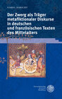 Buchcover Der Zwerg als Träger metafiktionaler Diskurse in deutschen und französischen Texten des Mittelalters