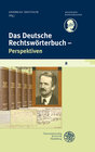 Buchcover Schriftenreihe des Deutschen Rechtswörterbuchs / Das Deutsche Rechtswörterbuch - Perspektiven