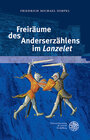 Buchcover Freiräume des Anderserzählens im 'Lanzelet'