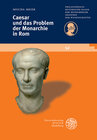 Buchcover Caesar und das Problem der Monarchie in Rom