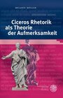 Buchcover Ciceros Rhetorik als Theorie der Aufmerksamkeit