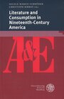 Buchcover Literature and Consumption in Nineteenth-Century America