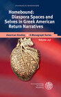 Buchcover Homebound: Diaspora Spaces and Selves in Greek American Return Narratives