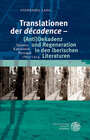 Buchcover Translationen der ‚décadence‘ – (Anti)Dekadenz und Regeneration in den iberischen Literaturen