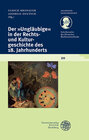 Buchcover Schriftenreihe des Deutschen Rechtswörterbuchs / Der ‚Ungläubige‘ in der Rechts- und Kulturgeschichte des 18. Jahrhunder