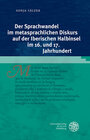 Buchcover Der Sprachwandel im metasprachlichen Diskurs auf der Iberischen Halbinsel im 16. und 17. Jahrhundert