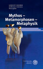 Buchcover Mythos – Metamorphosen – Metaphysik