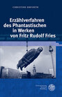 Buchcover Erzählverfahren des Phantastischen in Werken von Fritz Rudolf Fries