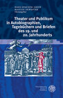 Buchcover Theater und Publikum in Autobiographien, Tagebüchern und Briefen des 19. und 20. Jahrhunderts