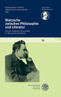 Buchcover Nietzsche zwischen Philosophie und Literatur