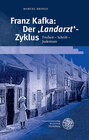 Buchcover Franz Kafka: Der ‚Landarzt‘-Zyklus