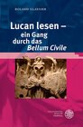 Buchcover Lucan lesen – ein Gang durch das ‚Bellum Civile‘