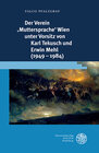 Buchcover Der Verein ‚Muttersprache‘ Wien unter Vorsitz von Karl Tekusch und Erwin Mehl (1949–1984)