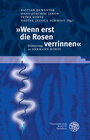 Buchcover »Wenn erst die Rosen verrinnen«