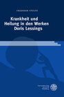Buchcover Krankheit und Heilung in den Werken Doris Lessings