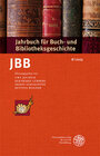 Buchcover Jahrbuch für Buch- und Bibliotheksgeschichte 8 | 2023
