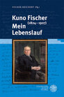 Buchcover Kuno Fischer (1824–1907). Mein Lebenslauf