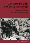 Buchcover Die Medizin und der Erste Weltkrieg