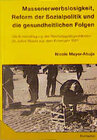 Buchcover Massenerwerbslosigkeit, Reform der Sozialpolitik und die gesundheitlichen Folgen