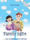 Buchcover Family light 1... das Leben ist hart genug!