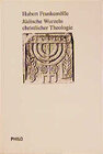 Buchcover Jüdische Wurzeln christlicher Tradition
