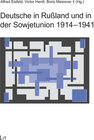Buchcover Deutsche in Rußland und in der Sowjetunion 1914-1941