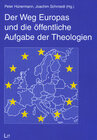 Buchcover Der Weg Europas und die öffentliche Aufgabe der Theologien