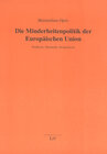 Buchcover Die Minderheitenpolitik der Europäischen Union