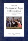 Buchcover Ein deutscher Papst wird Medienstar