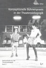 Buchcover Konzeptionelle Bühnenpraxis in der Theaterpädagogik