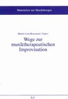 Buchcover Wege zur musiktherapeutischen Improvisation