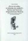 Buchcover So tot wie nötig - so lebendig wie möglich! Sterben und Tod in der fortgeschrittenen Moderne