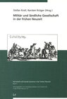 Buchcover Militär und ländliche Gesellschaft in Mittel- und Nordeuropa in der frühen Neuzeit