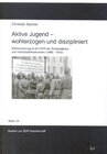 Buchcover Aktive Jugend - wohlerzogen und diszipliniert