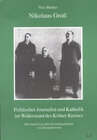 Buchcover Nikolaus Gross: Politischer Journalist und Katholik im Widerstand des Kölner Kreises