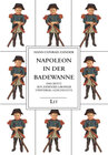 Buchcover Gesammelte Werke / Napoleon in der Badewanne