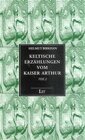 Buchcover Keltische Erzählungen vom Kaiser Arthur - Teil 2