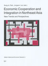 Buchcover Economic Cooperation and Integration in Northeast Asia