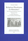 Buchcover Religiöser Pluralismus im Mittelalter?