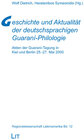 Buchcover Geschichte und Aktualität der deutschsprachigen Guaraní-Philologie