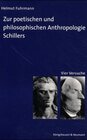 Buchcover Zur poetischen und philosophischen Anthropologie Schillers