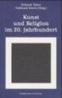 Buchcover Kunst und Religion im 20. Jahrhundert
