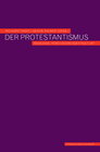 Buchcover Der Protestantismus - Ideologie, Konfession oder Kultur?