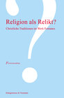 Buchcover Religion als Relikt?