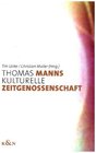 Buchcover Thomas Manns kulturelle Zeitgenossenschaft